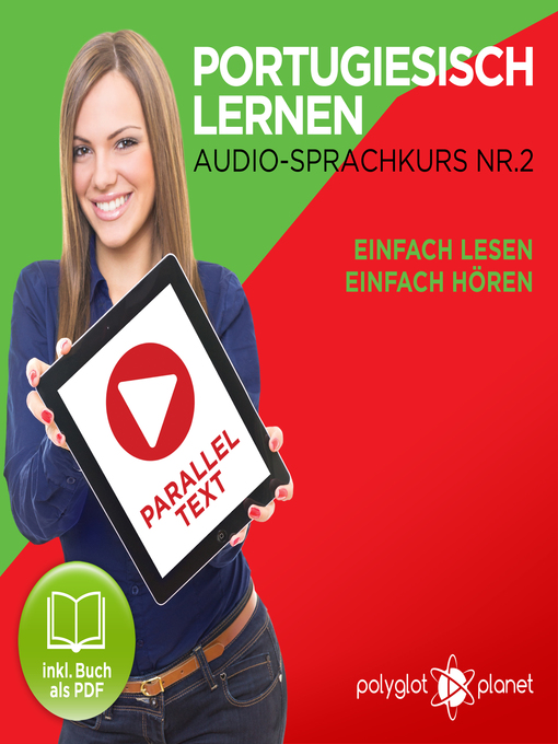 Cover image for Portugiesisch Lernen: Einfach Lesen, Einfach Hören: Paralleltext: Portugiesisch Audio Sprachkurs Nr. 2